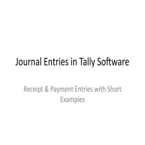 Comprehensive Guide to Journal Entries in Tally Software with Practical ...