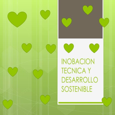 INOBACION TECNICA Y DESARROLLO SOSTENIBLE 