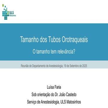 Tamanho dos Tubos Orotraqueais- tem importancia