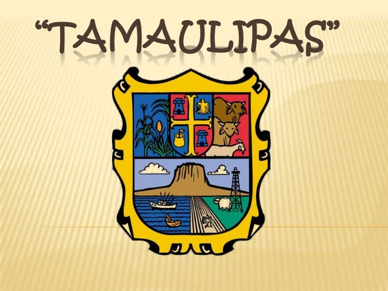 Tamaulipas Tamaulipas