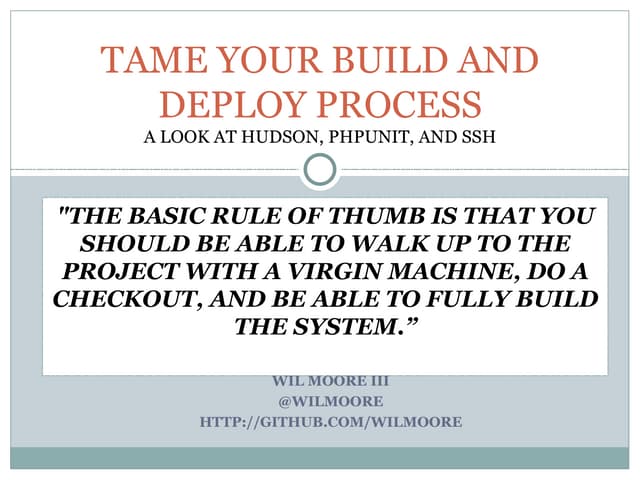 Tame Your Build And Deployment Process With Hudson, PHPUnit, and SSH