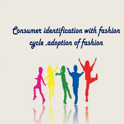 Fashion cycle , Adaption of fashion