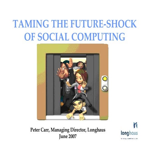 Taming the Future-Shock of Social Computing