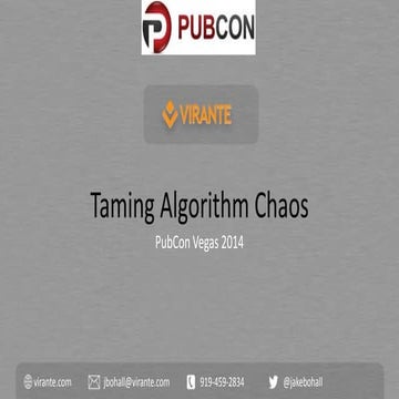 Taming Algorithm Chaos - PubCon Las Vegas - Jake Bohall