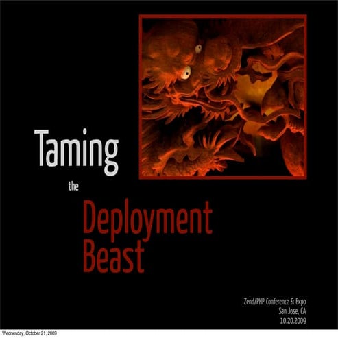 Taming the Deployment Beast