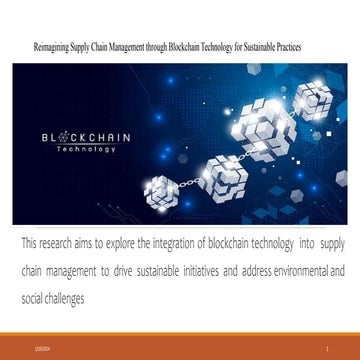 Reimagining supply chain management through blockchain for sustainable practi...