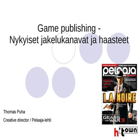 game publishing - nykyiset jakelukanavat ja haasteet