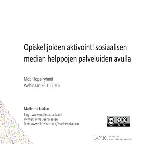 Opiskelijoiden aktivointi somen avulla 26.10.16