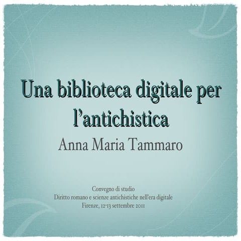 Una biblioteca digitale per l'antichistica
