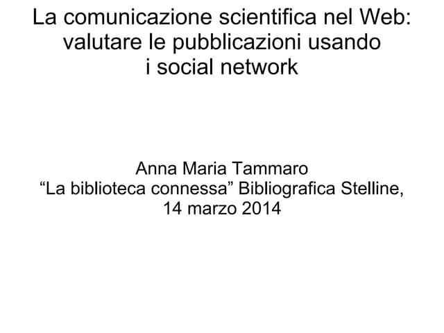 La comunicazione scientifica nel We...