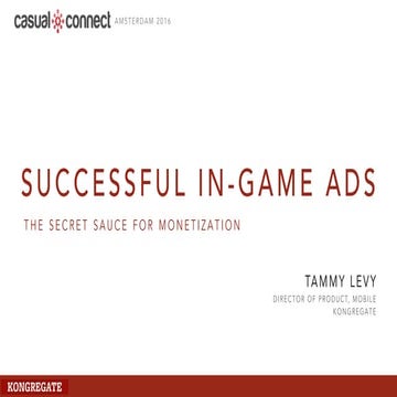 Successful In-Game Ads: The Secret Sauce for Monetization | Tammy Levy