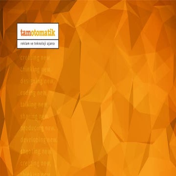 Tamotomatik Reklam ve Teknoloji Ajans Sunumu 