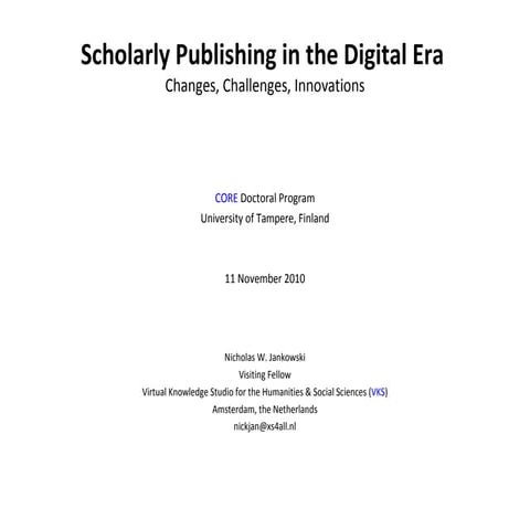 scholarly Publishing, CORE, Tampere