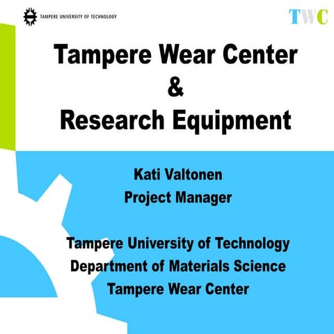 Tampere Wear Center & Research equipment 2014