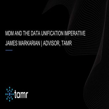 Tamr | MDM and the Data Unification Imperative