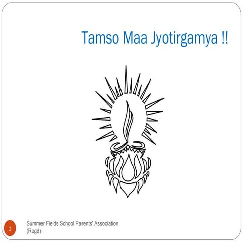 Tamso  Maa  Jyotirgamya 1