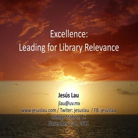 Excellence: Leading for Library Relevance