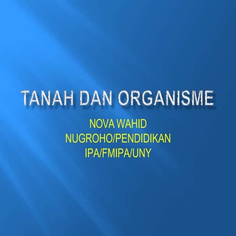 tanahdanorganisme-150614142646-lva1-app6892.pptx