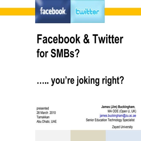 Facebook & Twitter for SMBs? You're kidding right?