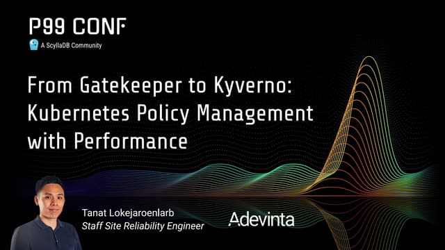 From Gatekeeper to Kyverno : Kubernetes Policy Management with Performance by Tanat Lokejaroenlarb