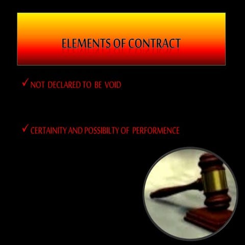 not declared to be void n certainability & possibility of performance