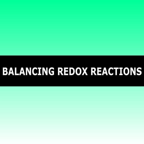 Tang 02   balancing redox reactions 2