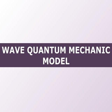 Tang 02   wave quantum mechanic model