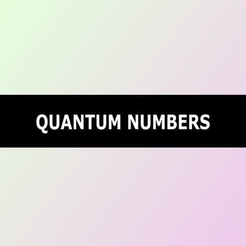 Tang 03   quantum numbers
