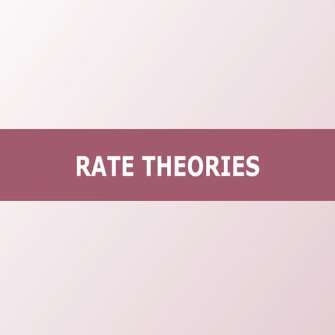 Tang 08   rate theories