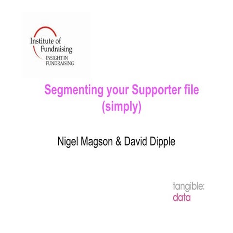Segmenting your supporter file (simply)