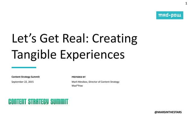 Let's Get Real: Creating Tangible Experiences - Content Strategy Summit 2015 ...