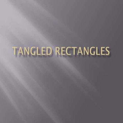 Tangled rectangles