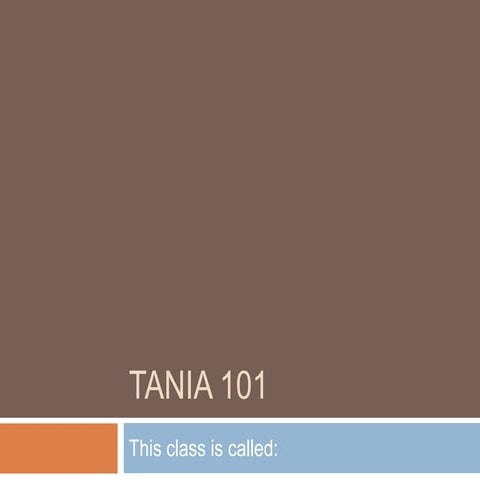 Tania 101