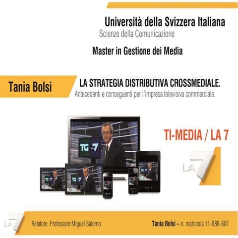 Strategia distributiva crossmediale del prodotto televisivo. Il caso Telecom ...