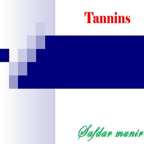 Tannins