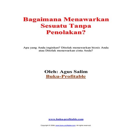 Bagaimana Menwarkan Sesuatu Tanpa Penolakan