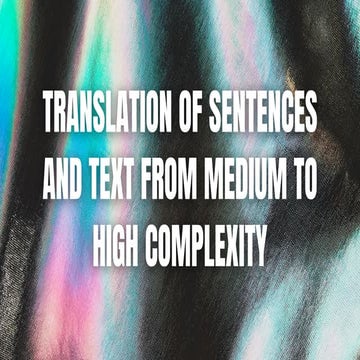 Advanced Techniques in Translating Medium to High Complexity Sentences ...