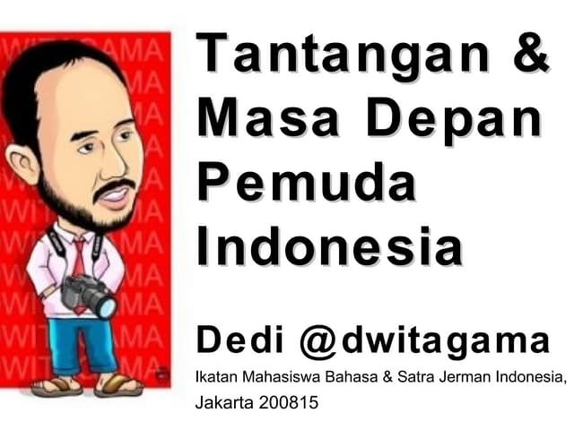 Tantangan dan masa depan pemuda Indonesia
