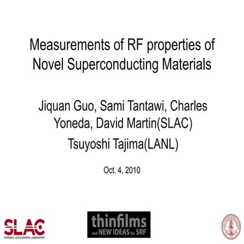 Tantawi - Measurements of RF properties of Novel Superconducting Materials