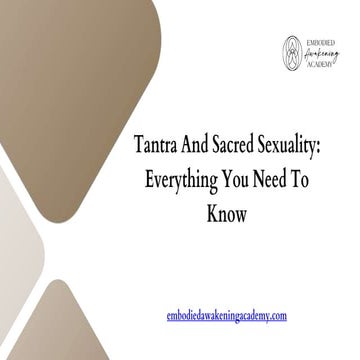 Tantra And Sacred Sexuality Everything You Need To Know.pptx