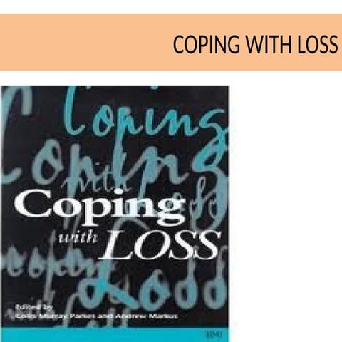 tanya - COPING WITH LOSS bsc students.pptx