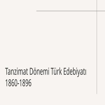 Tanzimat Dönemi Türk Edebiyatı: Dönemler, Yazarlar ve Eserler | PDF