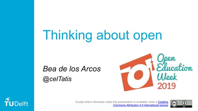 Thinking about Open - TUDelft