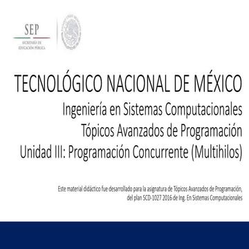 Tópicos Avanzados de Programación - Unidad 3 programacion concurrente
