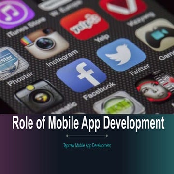 Role of Mobile App Development | PPT