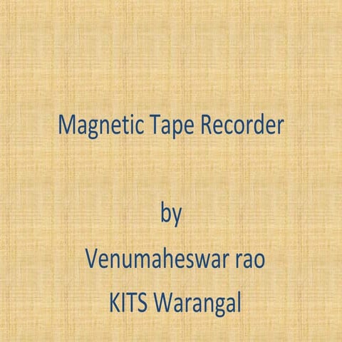 Magnetic Tape recorder