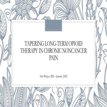 Tapering Long Term Opioid Therapy in Chronic Noncancer Pain