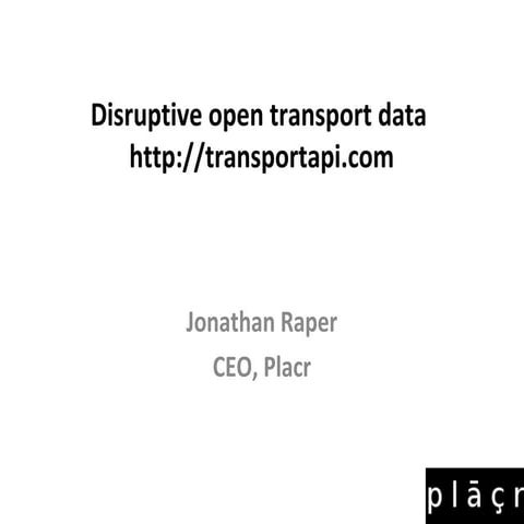 Disruptive open transport data