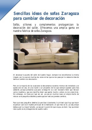 Sencillas ideas de sofas Zaragoza para cambiar de decoración
