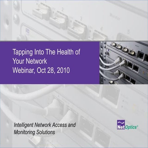 Tapping Into the Health of Your Network